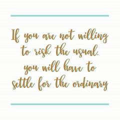 Inspirational motivating quote on white background, 