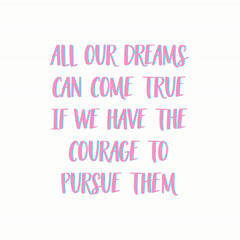 Inspirational motivating quote on white background, 