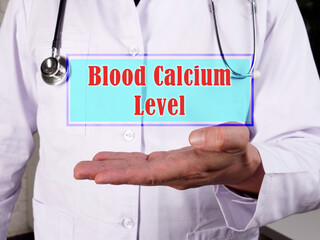 Healthcare concept about Blood Calcium Level with sign on the piece of paper.