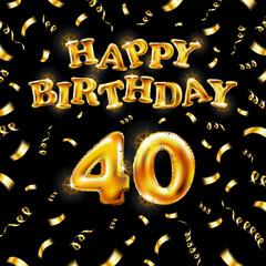 Golden number forty metallic balloon. Happy Birthday message made of golden inflatable balloon. 40 number letters on black background. fly gold ribbons with confetti. vector illustration art