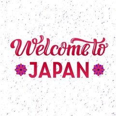 Hand drawn vector quote with color lettering on textured background Welcome To Japan for poster, card, banner, social media, mobile app, advertising, info message, invitation, sticker, badge, template