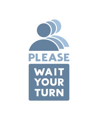 Please wait your turn flat icon