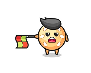 sesame ball character as line judge hold the flag straight horizontally