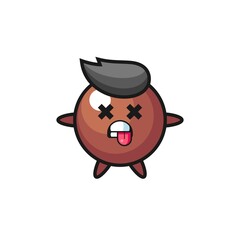 character of the cute chocolate ball with dead pose