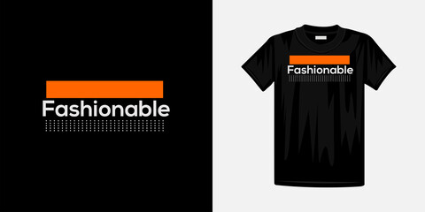 Fashionable typography t-shirt design. Famous quotes t-shirt design.