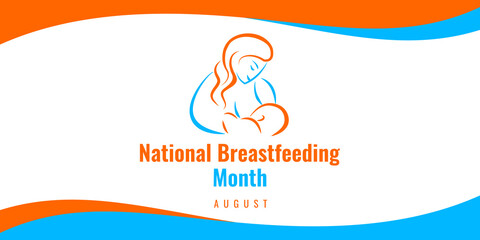 National Breastfeeding Month. Vector web banner for social media, poster, card, flyer. Text National Breastfeeding Month, August. Background with a nursing mother with a baby in her arms.