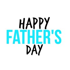 Happy father's day beautiful lettering over white background