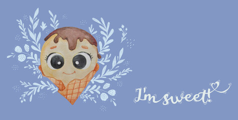 Cute character. chocolate ice cream ball with eyes in a waffle cup on a blue background with a floral pattern. horizontal poster with the text I am sweet. Watercolor illustration. Childrens collection