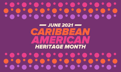 Caribbean American Heritage Month in June. Culture Month to the people of America. Celebrate annual with festival. Happy holiday. Poster, card, banner and background. Vector ilustration