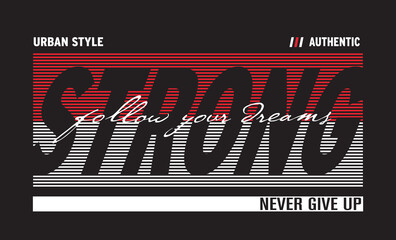 Strong topograpyf for t-shirt design