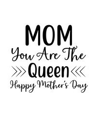 Mom You Are The Queen - Mother's Day Gift, Family Shirts Women, Woman Birthday T Shirts, Summer Tops, Beach T Shirts