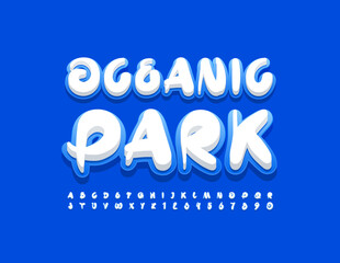 Vector creative poster Oceanic Park with modern Font. Artistic Alphabet Letters and Numbers set