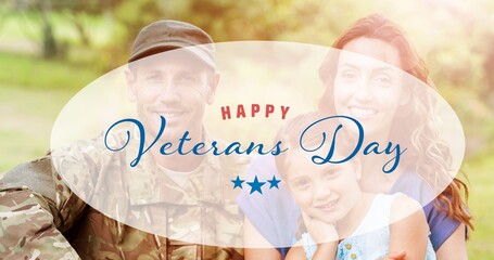 Composition of male soldier embracing smiling daughter and wife over veterans day text