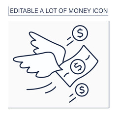 Money line icon. Investment cash. Money flies away. Wealth concept. Isolated vector illustration.Editable stroke