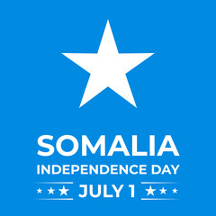 Somalia Independence Day typography poster. National holiday celebrated on July 1. Vector template for banner, greeting card, flyer, etc
