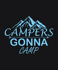 Campers gonna camp vector - Crystal blue Color black background summer mountains art vintage svg eps t shirt digital printable design