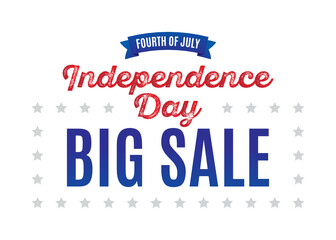 Fourth of July Sale, July 4th Sale, Happy Independence Day, July 4th Sign, Big Sale Vector Sign Background