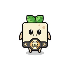 the MMA fighter tofu mascot with a belt
