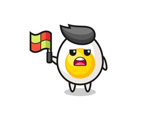 Fototapeta premium boiled egg character as line judge putting the flag up