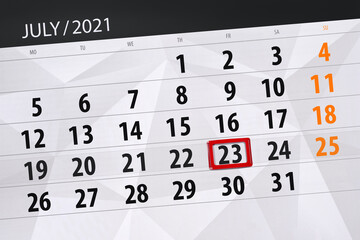 Fototapeta premium Calendar planner for the month july 2021, deadline day, 23, friday