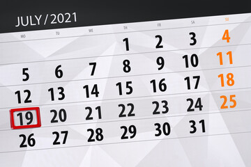 Obraz premium Calendar planner for the month july 2021, deadline day, 19, monday