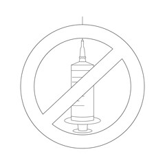 No vaccination line icon. Outline sign - phobia of injections. Line art symbol - fear of injections. Prohibiting syringe icon, no drugs, no virus. Isolated vector warning illustration.