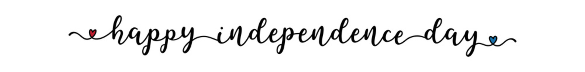 Happy Independence Day lettering. Patriotic phrase for postcard, invitation, poster, icon, label.