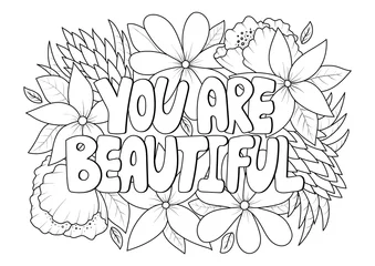 Deurstickers You are beautiful phrase in flowers antistress coloring page for adult in doodle sketch style, floral coloring sheet isolated vector illustration © stock_santa
