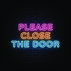 Please close the door neon sign. neon symbol