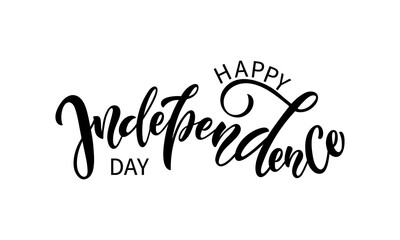 Happy Independence Day hand written text isolated on white background. Modern brush calligraphy, hand lettering for Independence Day in USA on July, greeting card, poster, banner. Vector illustration 