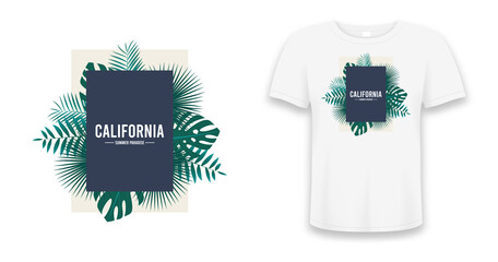 Tropical palm leaves and text California - design for t-shirt. Typography graphics for tee shirt with monstera leaves and palm trees leaf. Apparel mockup with print. Vector illustration.