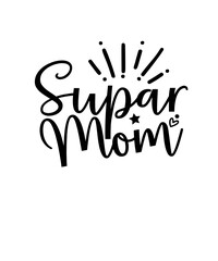 super mom svg tshirt design 