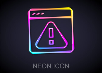 Glowing neon line Browser with exclamation mark icon isolated on black background. Alert message smartphone notification. Vector