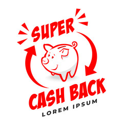 Super Cashback advertise banner. Promotion of refund, cashback money service, funny piggy bank. Vector on transparent background
