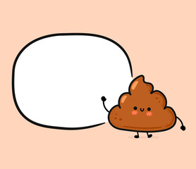 Cute funny happy poop with empty text box. Vector hand drawn cartoon kawaii character illustration icon. Isolated on white background. Funny cartoon poop, shit mascot character concept