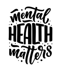 Lettering slogan about therapy. Mental healthcare. Funny quote for blog, poster and print design. Modern calligraphy text. Vector illustration
