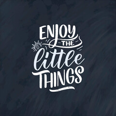 Hand drawn lettering quote in modern calligraphy style for kids room. Slogan for t shirt prints and interior posters. Vector