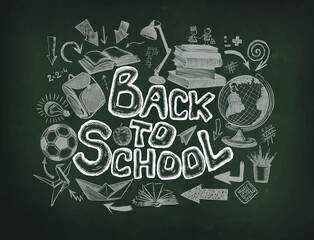 Back to school . Chalk drawing on a school board. Set of school items. Vector illustration