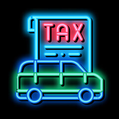Car Tax Receipt neon light sign vector. Glowing bright icon Car Tax Receipt sign. transparent symbol illustration
