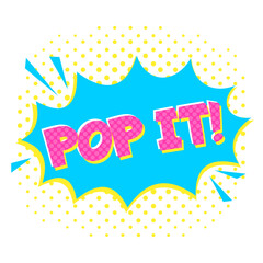Comic speech bubble with Pop it text in Pop Art style isolated on white background.