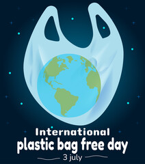 International plastic bag free day. Say no to plastic. Go green. Save nature. Save ocean. Earth in plastic bag on cosmic background. Vector banner