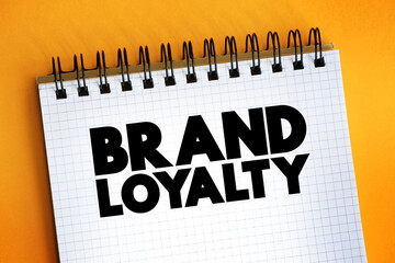 Brand Loyalty text quote on notepad, concept background