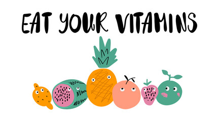Eat your vitamins doodle fruits with faces vector illustration