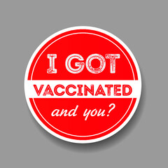 Sticker patch I got vaccinated. Medical sticker for social media, bloggs, web pages, printing. COVID vaccine sticker.