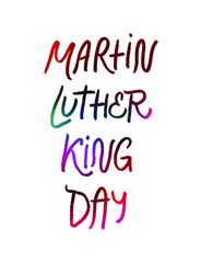 Martin Luther King Day poster. Vector hand lettering illustration