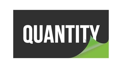 QUANTITY text written on black green sticker.