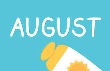 august word written with sun protection cream- vector illustration