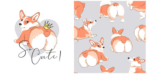 Collection of one print and one seamless pattern. Portrait of a cute Dog with a crown. Funny Pembroke Welsh Corgi. Back. Humor textile composition, hand drawn style print. Vector illustration.