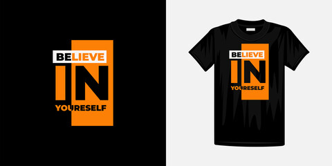 Believe in yourself typography t-shirt design. Famous quotes t-shirt design. - obrazy, fototapety, plakaty