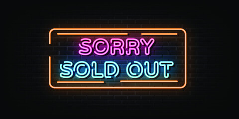 Sorry sold out neon sign. neon symbol